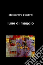 Lune di maggio libro