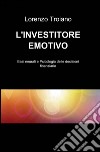 L'investitore emotivo libro