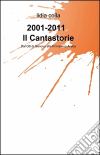 2001-2011 il cantastorie