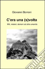 C'era una (s)volta libro