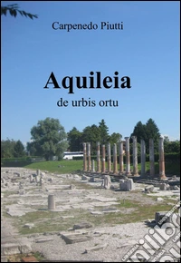 Aquileia libro