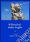 Riflessioni dalla Puglia. Vol. 1 libro