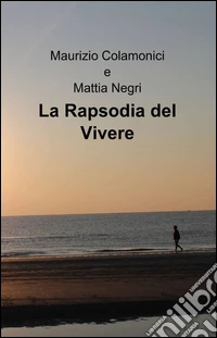 La rapsodia del vivere libro
