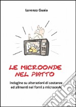 Le microonde nel piatto