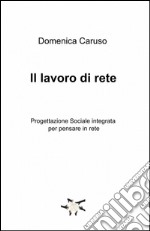 Il lavoro di rete