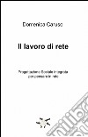 Il lavoro di rete libro di Caruso Domenica