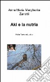 Aki e la nutria libro