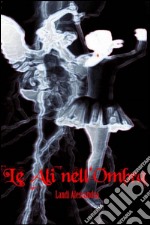 Le ali nell'ombra