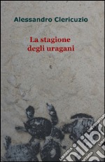 La stagione degli uragani