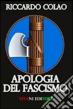 Apologia del fascismo libro