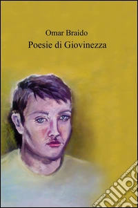 Poesie di giovinezza libro
