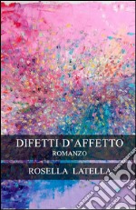 Difetti d'affetto libro