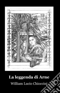 La leggenda di Arne libro