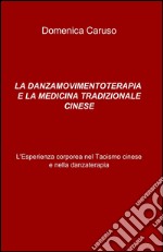 La danzamovimentoterapia e la medicina tradizionale cinese