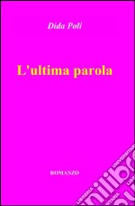 L'ultima parola