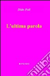 L'ultima parola libro