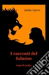 I racconti del fulmine libro