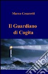 Il guardiano di cogita libro