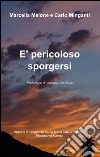 È pericoloso sporgersi libro