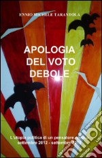 Apologia del voto debole libro