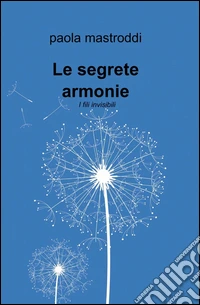 Le segrete armonie libro