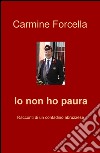 Io non ho paura. Racconti di un contadino abruzzese libro