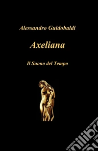 Axeliana