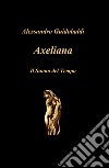 Axeliana libro di Guidobaldi Alessandro
