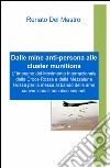 Dalle mine anti-persona alle cluster munitions libro