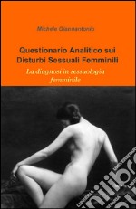 Questionario analitico sui disturbi sessuali femminili libro