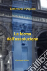 La forma dell'assoluzione libro