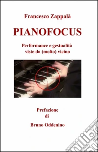 Pianofocus