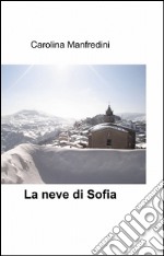 La neve di Sofia libro