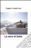 La neve di Sofia libro