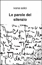 Le parole del silenzio