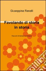 Favolando di storia in storia