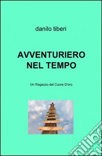 Avventuriero nel tempo libro