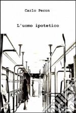 L'uomo ipotetico