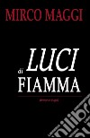 Luci di fiamma libro