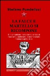 La falce e martello si ricompone libro di Fundelizzi Stefano