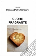 Cuore fragrante libro