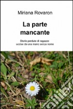 La parte mancante libro