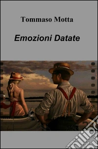 Emozioni datate