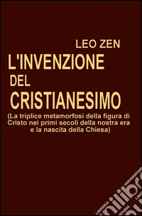 L'invenzione del cristianesimo libro