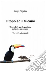 Il topo ed il tucano libro