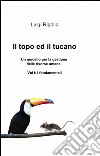 Il topo ed il tucano libro