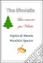 Due racconti per natale libro