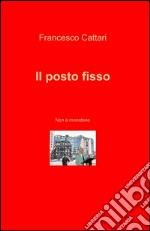 Il posto fisso libro