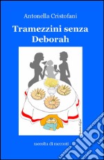 Tramezzini senza Deborah