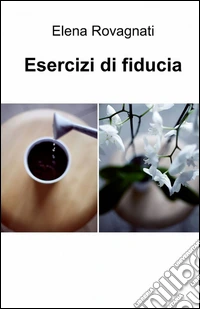 Esercizi di fiducia libro